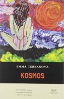Kosmos di Emma Terranova edito da L'Erudita