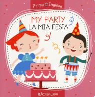 My party-La mia festa. Ediz. a colori di Alena Razumova edito da Crealibri