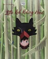 Little red riding hood. Die-cut reading di Nadia Fabris edito da Sassi