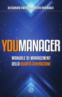 Youmanager di Alessandro Amadori, Roberto Mirandola edito da Mind Edizioni