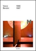 Vasco Bendini 1966-1967. Ediz. italiana e inglese edito da Quodlibet