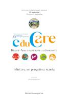 Educare. Riparti-Amo dall'ambiente e dal benessere edito da Lussografica