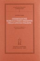 Dissertazione sopra lo stato presente della lingua italiana di Antonio Cesari edito da Antenore