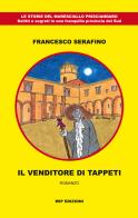 Il venditore di tappeti di Francesco Serafino edito da Wip Edizioni
