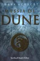 Messia di Dune di Frank Herbert edito da Sperling & Kupfer Libreria