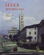 Lucca repubblicana edito da PubliEd