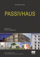 Passivhaus di Francesco Nesi edito da Maggioli Editore