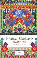 Cammini. Agenda 2019 di Paulo Coelho edito da La nave di Teseo