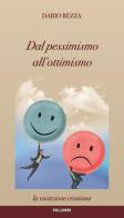 Dal pessimismo all'ottimismo. La vocazione cristiana di Dario Rezza edito da Edizioni Palumbi