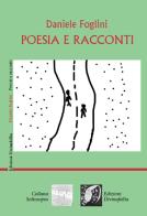 Poesia e racconti di Daniele Foglini edito da Edizioni DivinaFollia