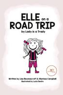Elle on a road trip di Lady is a Trady edito da Europa Edizioni