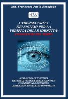 Cyber security dei sistemi per la verifica delle identità di Francesco Paolo Rosapepe edito da Youcanprint