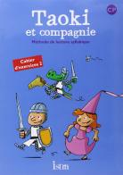Taoki et compagnie. Per la Scuola elementare di Isabelle Carlier edito da Hachette Education - France