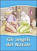 Gli angeli del Natale di Renzo Sala edito da San Paolo Edizioni