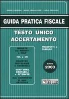 Guida pratica fiscale. Testo unico accertamento di Bruno Frizzera, Mario Jannaccone, Carlo Delladio edito da Il Sole 24 Ore