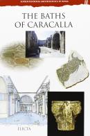 The Baths of Caracalla di Marina Piranomonte edito da Mondadori Electa