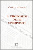 A proposito degli spropositi di Camillo Albanese edito da Edizioni Scientifiche Italiane