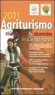 Agriturismo 2011. Con CD-ROM edito da De Agostini