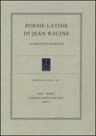Poesie latine di Jean Racine di Giampietro Marconi edito da Fabrizio Serra Editore