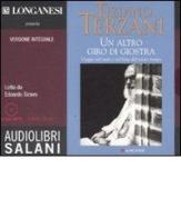 Un altro giro di giostra letto da Edoardo Siravo. Audiolibro. 2 CD Audio formato MP3. Ediz. integrale di Tiziano Terzani edito da Salani