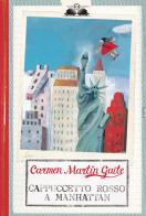 Cappuccetto Rosso a Manhattan di Carmen Martín Gaite edito da Salani