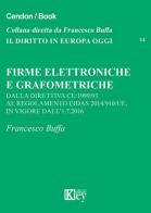 Firme elettroniche e grafometriche di Francesco Buffa edito da Key Editore