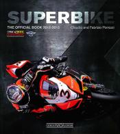 Superbike 2012-2013. The official book di Claudio Porrozzi, Fabrizio Porrozzi edito da Nada