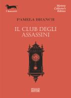 Il club degli assassini di Pamela Branch edito da Polillo