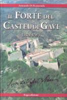 Il forte del Castel di Gavi (1528-1797) di Armando Di Raimondo edito da ERGA