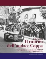 Il ritorno dell'audace coppa. La Capodarso-Caltanissetta del 1949. IV coppa Nissena di Lillo Ariosto edito da Lussografica