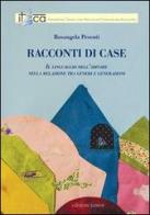 Racconti di case di Rosangela Pesenti edito da Edizioni Junior