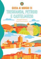 Guida ai borghi di Trequanda, Petroio e Castelmuzio-Itinerary guide to the towns of Trequanda, Petroio and Castelmuzio edito da La Valdichiana