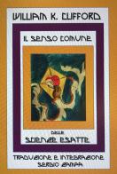 Il senso comune delle scienze esatte di William Kingdon Clifford edito da Autopubblicato