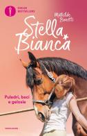 Stella Bianca: Puledri, baci e gelosie-Uno show da gran finale vol.3 di Mathilde Bonetti edito da Mondadori