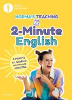 2-Minute English. 2 minuti al giorno per imparare l'inglese di Norma Cerletti edito da Mondadori