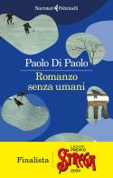 Romanzo senza umani di Paolo Di Paolo edito da Feltrinelli