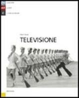 Televisione di Pietro Favari edito da Zanichelli