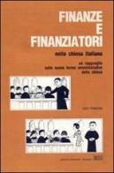 Finanze e finanziatori nella Chiesa italiana di Enzo Franchini edito da EDB