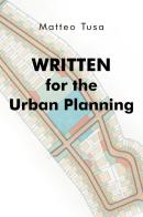Written for the urban planning di Matteo Tusa edito da Youcanprint