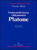 I fondamenti dell'aritmetica e della geometria in Platone di Vittorio Hösle edito da Vita e Pensiero