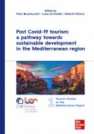 Post covid-19 tourism: a pathway towards sustainable development in the Mediterranean region edito da McGraw-Hill Education