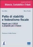 Patto di stabilità e federalismo fiscale. Regole per il 2010 e proposte per il futuro di Luca Bisio, Marco Nicolai edito da Maggioli Editore