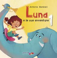 Luna e le sue avventure vol.1 di Antonio Barbieri edito da Ancora