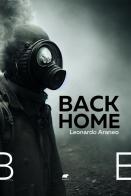Back home di Leonardo Araneo edito da Bertoni