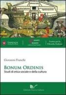 Bonum ordinis. Studi di etica sociale e della cultura di Giovanni Franchi edito da Nuova Cultura