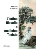 L'antica filosofia e medicina taoista di Angelo Cospito edito da SBC Edizioni