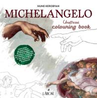 Michelangelo. Libro da colorare edito da L'Airone Editrice Roma