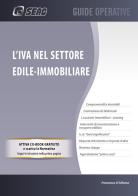 L' IVA nel settore edile-immobiliare. Con e-book. Con espansione online di Francesco D'Alfonso edito da Seac