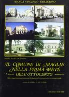 Il comune di Maglie nella prima metà dell'Ottocento di Nicola M. De Donno edito da Congedo