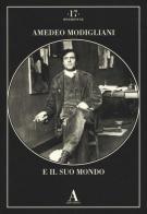 Amedeo Modigliani e il suo mondo edito da Abscondita